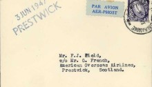 1947 (June 3) American Airlines Shannon-Prestwick cover franked 5d. with Airport cancellation and two line ''3 JUN 47 PRESTWICK''. Scarce. 20 approx. recorded)